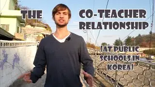 Teaching English In Korea: What Is A Co-Teacher? (+In Class Footage)
