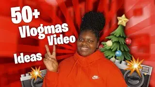 50 VLOGMAS VIDEO IDEAS 2022 ! | iam lisharenne