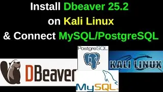Install DBeaver 25 on Kali Linux 2025.3 FAST! Connect PostgreSQL & MySQL Like a Pro