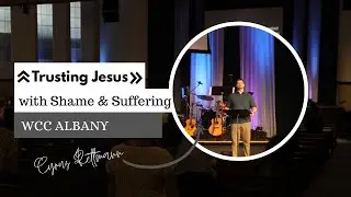 Trusting Jesus with SHAME & SUFFERING || Pastor Cyrus Rettmann [05.22.2022]