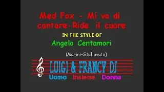 Med Fox - Mi va di cantare-Ride il cuor 
