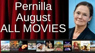 ALL Pernilla August Movies Ranked by Score (Critics + Fans)