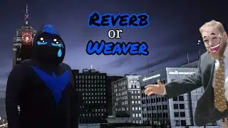 Real Life Superhero | Reverb Or Weaver