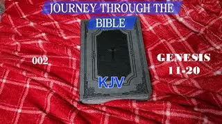 002 GENESIS Chapters 11-20 KJV