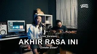 AKHIR RASA INI - SAMSON (LIVE VERSION) ZINIDIN ZIDAN
