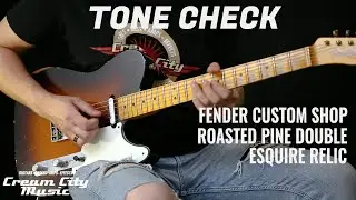 TONE CHECK: Fender Custom Shop Roasted Pine Double Esquire Demo | No Talking