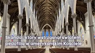 Skandal, który wstrząsnął światem. Prof. Radosław Rybkowski o pedofilii w amerykańskim Kościele