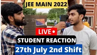 JEE Main 2022 - 27 July 2nd Shift Student Review + Live Feedback #jeemain2022