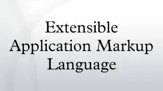 Extensible Application Markup Language