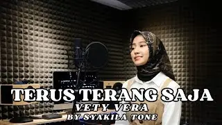 TERUS TERANG SAJA &ndash; VETY VERA | Cover by Syakila Tone