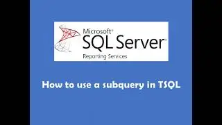 How to use a subquery in TSQL