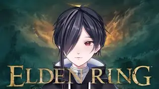 [ ELDENRING ] ゲームが下手でもなんとかELDENRINGをクリアしたい #1 Vtuber