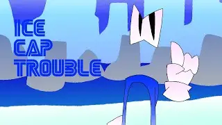 Ice cap trouble (A ice cap zone schoolhouse trouble)