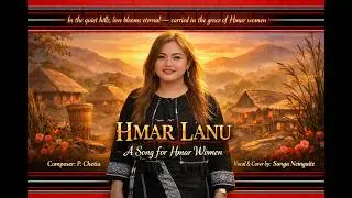 HMAR LANU || SANGA NEINGAITE ( COVER ) 2021.
