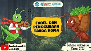 Fabel dan Penggunaan Tanda Koma - Bahasa Indonesia Kelas 2 SD