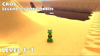 Croc Legend of the Gobbos Remastered [PC] 100% - Level 3-1 Lights Camel Action