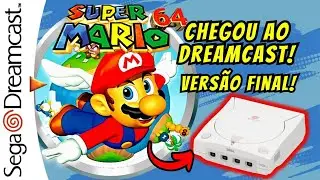 Super Mario 64 no Dreamcast – O Port DEFINITIVO | Gameplay! 🌟