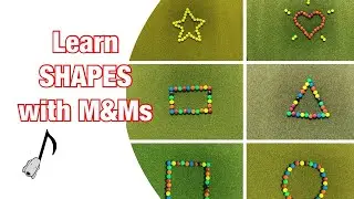 Let&rsquo;s learn the basic [SHAPES] with M&Ms -Circle Square Triangle Rectangle Heart and Star