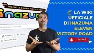 Inazugle &ndash; Tutto sulla Wiki Ufficiale di Inazuma Eleven Victory Road
