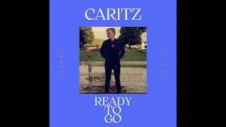 Caritz - Ready To Go