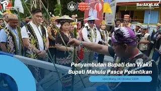04 OKTOBER 2025  RATUSAN WARGA SAMBUT BUPATI DAN WAKIL BUPATI MAHULU PASCA PELANTIKAN