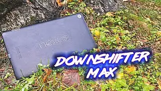 Пожилая Боль с Google NEXUS 2013 - Downshifter MAX