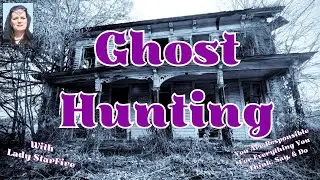 Witchy Tips - Ghost Hunting - Do's & Don'ts  #witch #magic #witchcraft #pagan