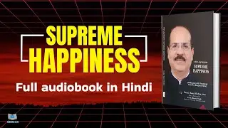 When JOY becomes Supreme Happiness | Dr. Tushar Kant Mishra | Audiobook in Hindi