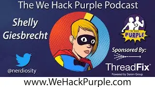 #WeHackPurple Podcast 17 with Shelly Giesbrecht!