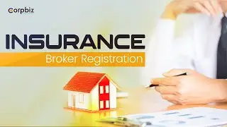 Insurance Broker Registration| How to Obtain Insurance Broker License?| Corpbiz