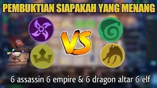 6 elf 6 dragon altar vs 6 assassin 6 empire | Magic Chess 2020!!!!