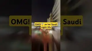 Saudi Night Life 🤯 #shorts # #tamil #dance #music #tamilsong #song #viral #tranding