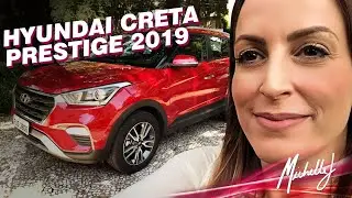 Hyundai Creta Prestige 2.0 Flex 2019 | Avalia&ccedil;&atilde;o com Michelle J