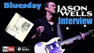 Bluesday Presents Jason Wells