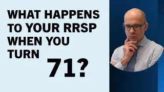 What happens to your RRSP when you turn 71? The process of moving your RRSP to RRIF when you retire.