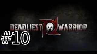 Deadliest Warrior: Ancient Combat (Legends) Gameplay Part 10 - Das Boot