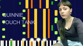 Quinnie - TOUCH TANK (PRO MIDI FILE REMAKE) - 