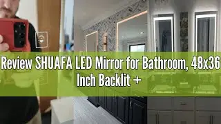 Review SHUAFA LED Mirror for Bathroom, 48x36 Inch Backlit + Front Lighted Bathroom Vanity Mirror wit