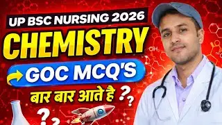 GOC MCQ'S | UP CNET 2026 CHEMISTRY MCQ'S|ORGANIC CHEMISTRY QUESTIONS FOR UP BSC NURSING 2026        