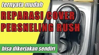 CUKUP MUDAH | Reparasi tutup cover persneling rush | bisa dicoba