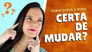 QUAL A HORA CERTA PRA MUDAR DE EMPREGO?