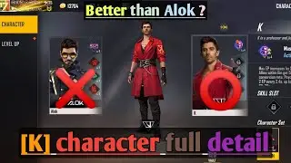 ''K'' Character Full Detail || 