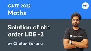 L 54 | Solution of nth order LDE -2 | Maths #GATE2022 #ESE2021 by Chetan Saxena