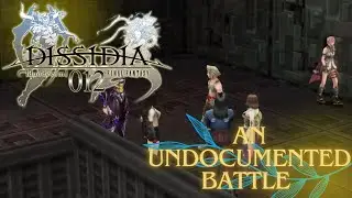 Dissidia Duodecim 012 Final Fantasy Ch. 8 - An Undocumented Battle