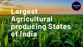 Largest Agricultural producing States of India
