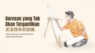 Goresan yang Tak Akan Tergantikan &ndash; Cerpen Audio-Visual