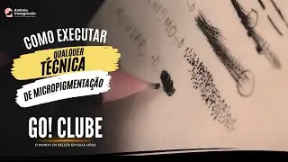 Aprenda Todas T&eacute;cnicas de Micropigmenta&ccedil;&atilde;o, R&aacute;pido e F&aacute;cil | Andreia Casagrande