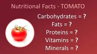 Tomato - Nutritional Facts | Calories, Carbs, Fats, Proteins, Vitamins, Minerals & Benefits