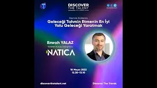 DISCOVER THE TRENDS - Emrah YALAZ - Y&ouml;netim Kurulu Danışmanı / NATICA