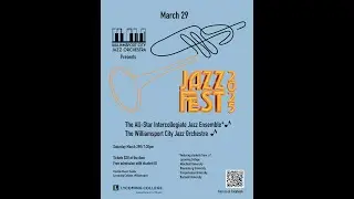 2025 Williamsport City Jazz Orchestra Jazz Fest Highlights
